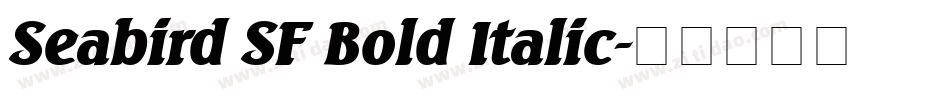 Seabird SF Bold Italic字体转换
